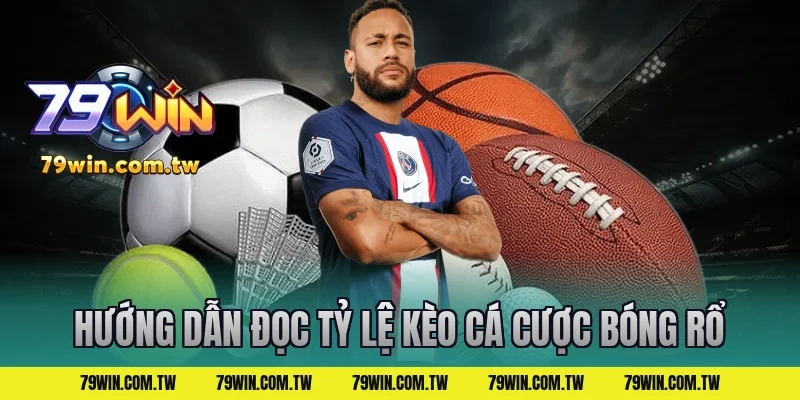 Hướng Dẫn Đọc Tỷ Lệ Kèo Cá Cược Bóng Rổ