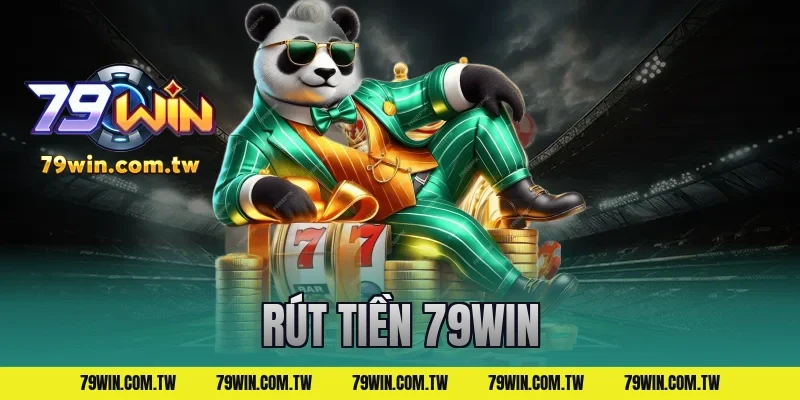 rút tiền 79win
